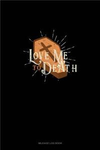 Love Me to Death