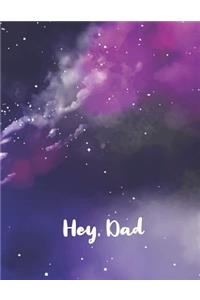 Hey, Dad