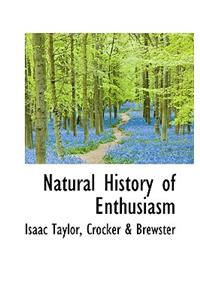 Natural History of Enthusiasm