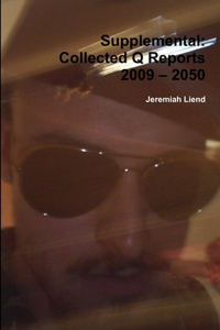 Supplemental: Collected Q Reports 2009 - 2050