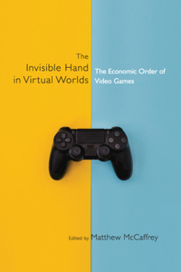 The Invisible Hand in Virtual Worlds