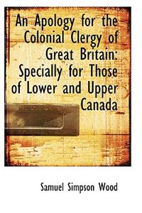 Apology for the Colonial Clergy of Great Britain