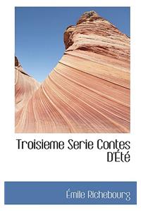 Troisieme Serie Contes D' T