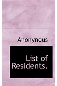 List of Residents.