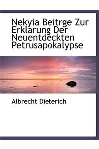 Nekyia Beitrge Zur Erklarung Der Neuentdeckten Petrusapokalypse