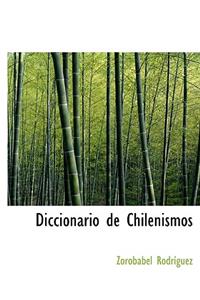 Diccionario de Chilenismos