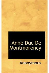Anne Duc de Montmorency