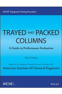 AIChE Equipment Testing Procedure - Trayed and Packed Columns