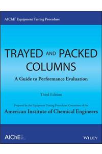 AIChE Equipment Testing Procedure - Trayed and Packed Columns