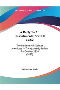 A Reply To An Unsentimental Sort Of Critic