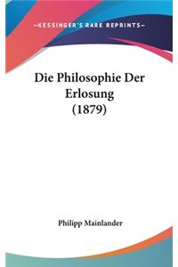 Die Philosophie Der Erlosung (1879)