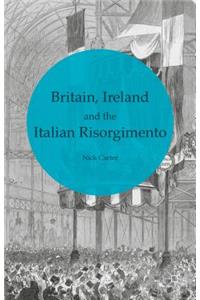 Britain, Ireland and the Italian Risorgimento