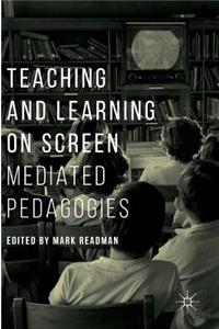 Teaching and Learning on Screen