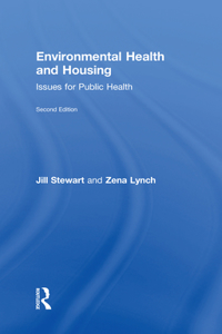 Environmental Health and Housing: Issues for Public Health