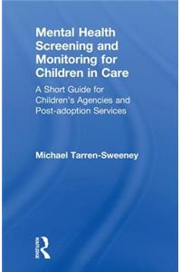 Mental Health Screening and Monitoring for Children in Care