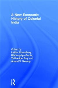 New Economic History of Colonial India