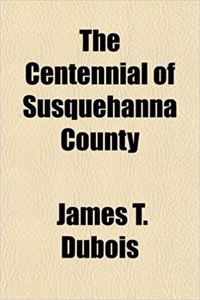 The Centennial of Susquehanna County