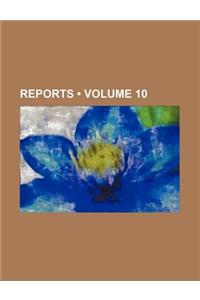 Reports (Volume 10)
