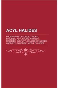 Acyl Halides