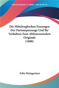 Mittelenglischen Fassungen Der Partonopeussage Und Ihr Verhaltnis Zum Altfranzosischen Originale (1888)