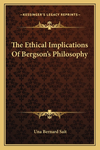 Ethical Implications of Bergson's Philosophy