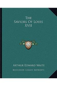 The Saviors Of Louis XVII
