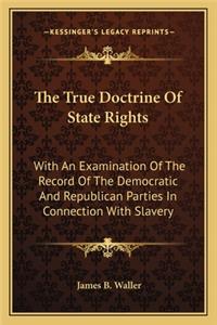 True Doctrine of State Rights