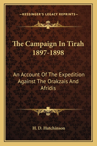 The Campaign In Tirah 1897-1898