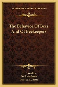 Behavior of Bees and of Beekeepers