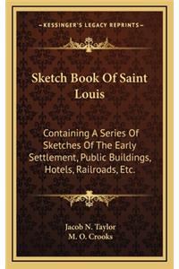 Sketch Book of Saint Louis