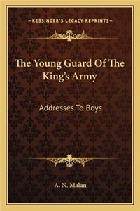 The Young Guard Of The King's Army