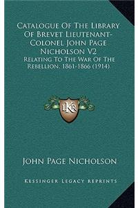 Catalogue of the Library of Brevet Lieutenant-Colonel John Page Nicholson V2