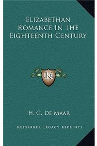 Elizabethan Romance in the Eighteenth Century