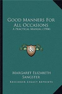 Good Manners For All Occasions
