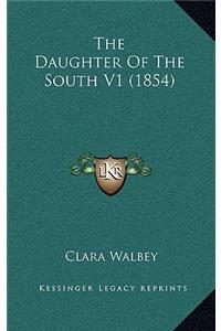The Daughter of the South V1 (1854)