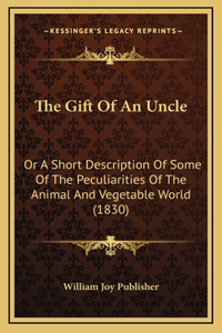 The Gift Of An Uncle