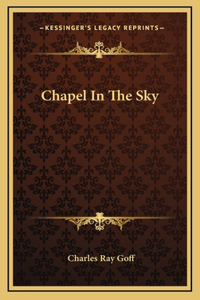 Chapel In The Sky