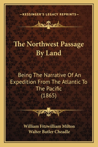 Northwest Passage By Land