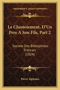 Chastoiement, D'Un Pere A Son Fils, Part 2