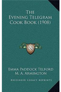 The Evening Telegram Cook Book (1908)