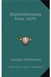 Dissertationum Trias (1679)