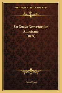 Un Nuovo Nemastomide Americano (1899)