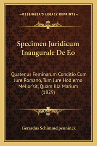 Specimen Juridicum Inaugurale De Eo