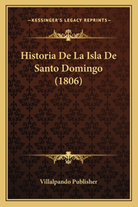 Historia De La Isla De Santo Domingo (1806)