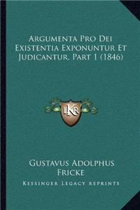 Argumenta Pro Dei Existentia Exponuntur Et Judicantur, Part 1 (1846)