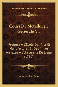 Cours De Metallurgie Generale V1