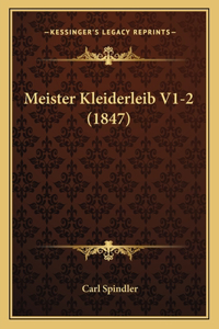 Meister Kleiderleib V1-2 (1847)