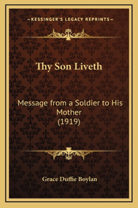 Thy Son Liveth