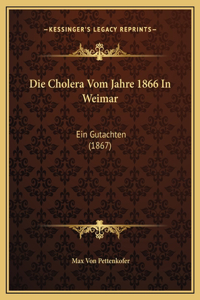 Die Cholera Vom Jahre 1866 In Weimar