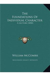 The Foundations Of Individual Character